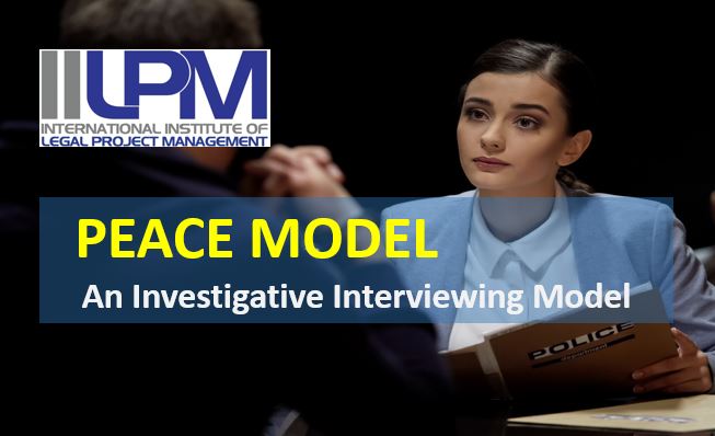 The PEACE Investigative Interviewing Model