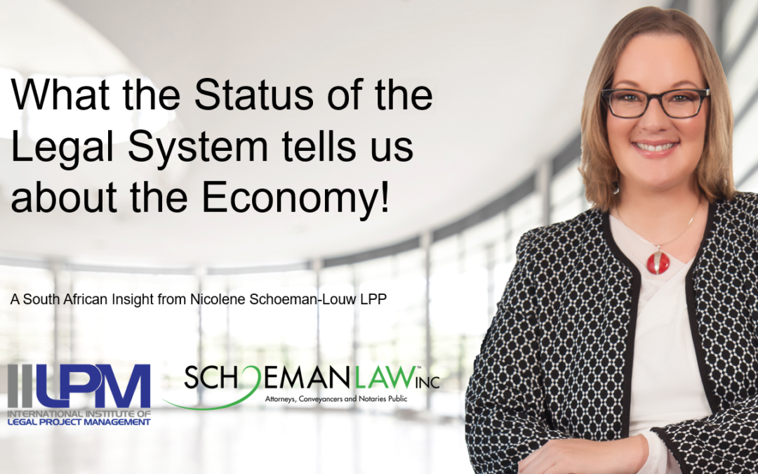 What the Status of the Legal System tells us about the Economy – a South African Perspective